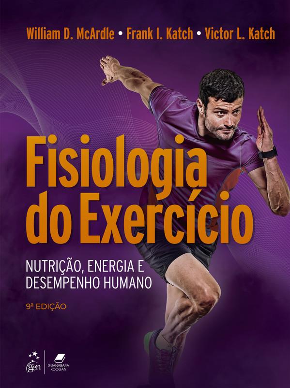 Fisiologia Do Exercício: Nutrição, Energia E Desempenho Humano