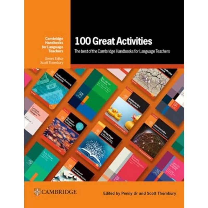 100 Great Activities: The Best Of The Cambridge Handbooks Fo