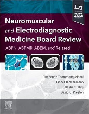 Neuromuscular And Electrodiagnostic Medicine Board Review