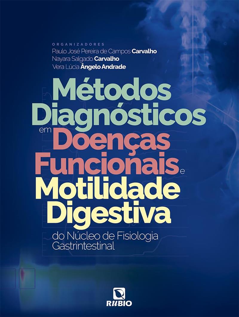 Métodos Diagnósticos Em Doenças Funcionais E Motilidade Digestiva Do Núcleo De Fisiologia Gastrintes