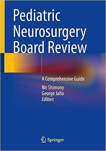 Pediatric Neurosurgery Board Review