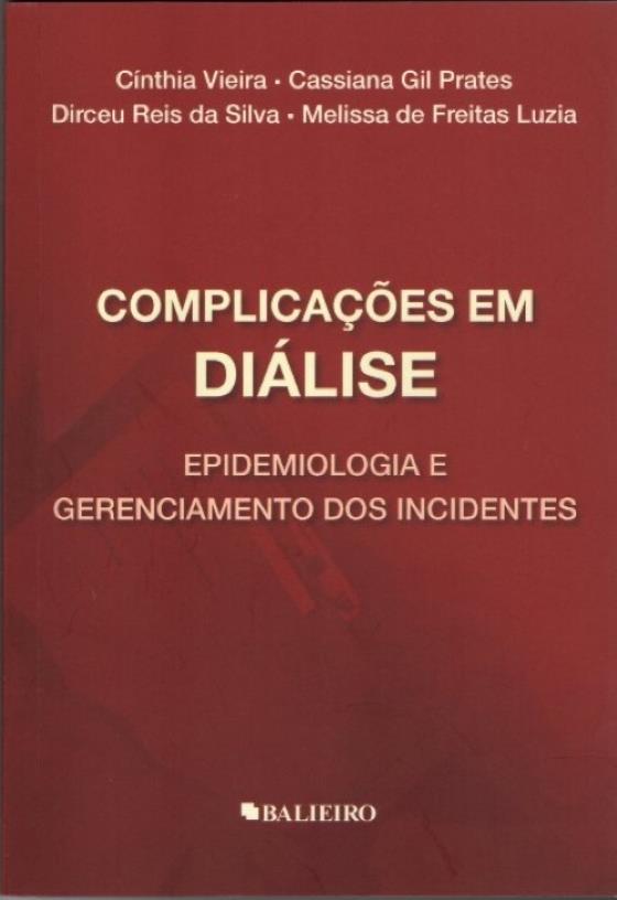 Complicações Em Diálise: Epidemiologia E Gerenciamento Dos Incidentes