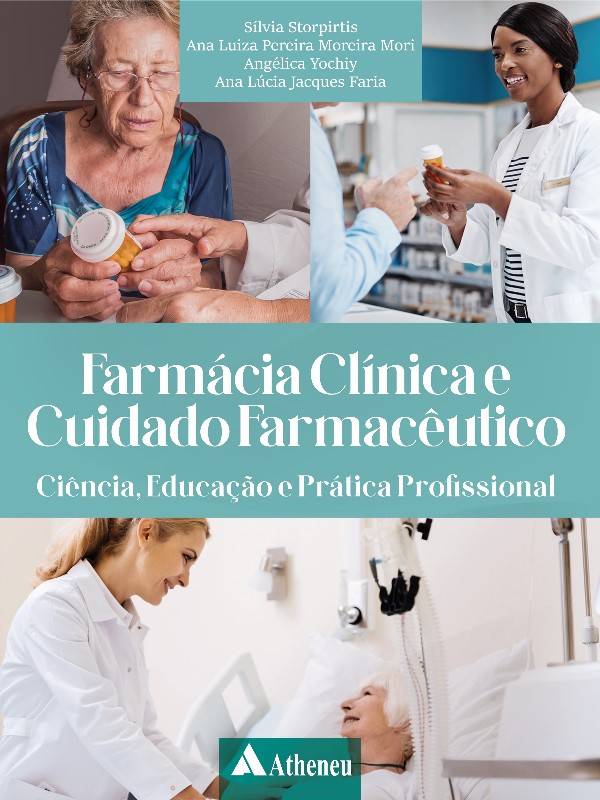 Farmácia Clínica E Cuidado Farmacêutico: Ciência, Educação E Prática Profissional