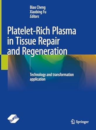 Platelet-rich Plasma In Tissue Repair And Regeneration