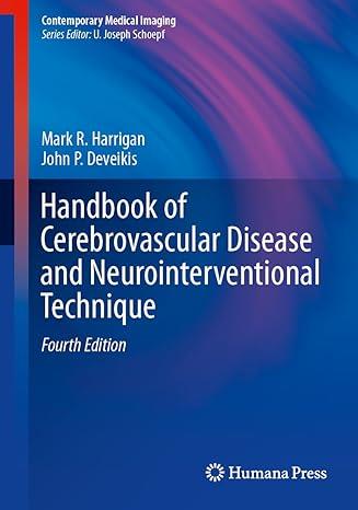 Handbook Of Cerebrovascular Disease And Neurointerventional Technique