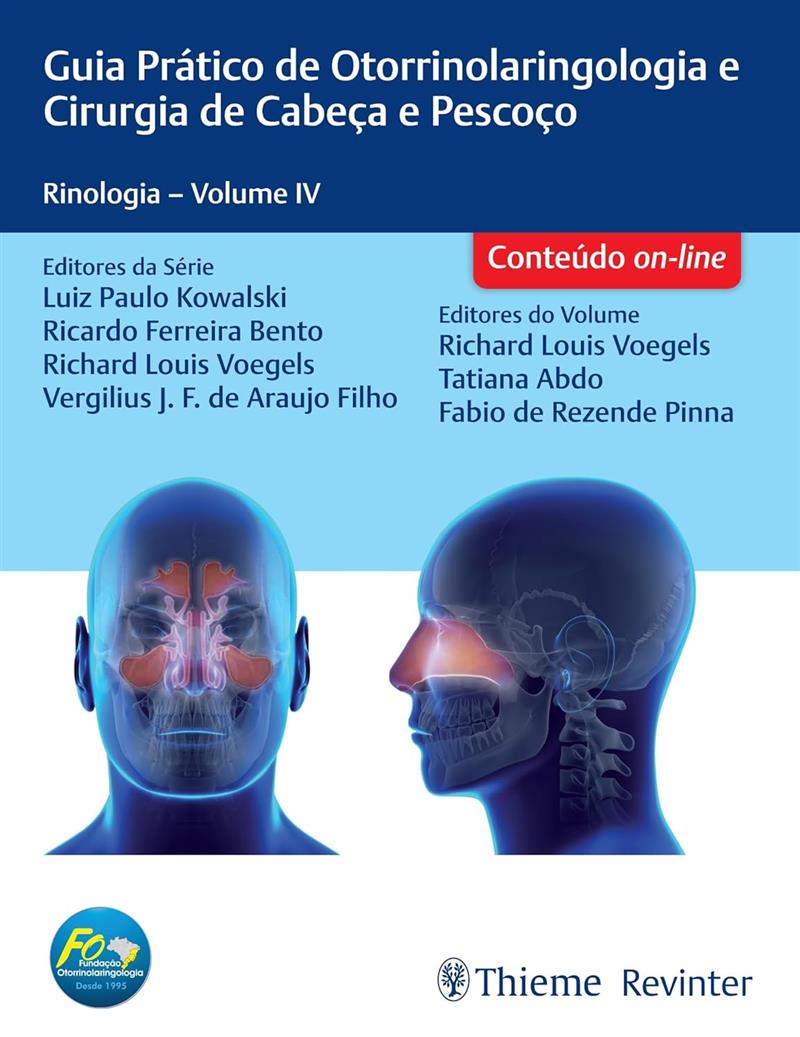 Guia Prático De Otorrinolaringologia E Cirurgia De Cabeça E Pescoço: Rionologia Volume Iv